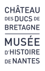 Château des Ducs de Bretagne, Musée d'Histoire de Nantes